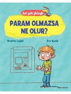 Belirtilmemiş Bal Gibi Felsefe - Param Olmazsa Ne Olur