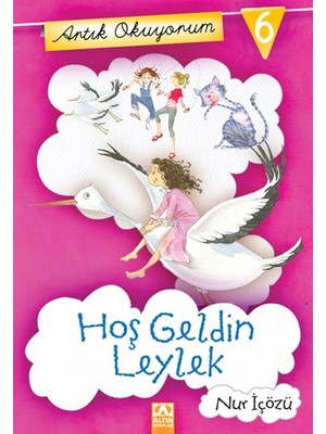 Belirtilmemiş Artık Okuyorum 6 - Hoşgeldin Leylek