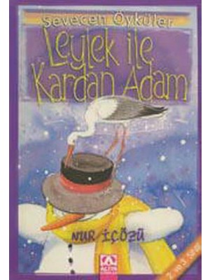 Belirtilmemiş Leylek ile Kardan Adam - Sevecen Öyküler