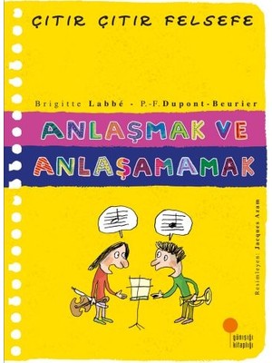 Belirtilmemiş Çıtır Çıtır Felsefe 30 - Anlaşmak ve Anlaşamamak
