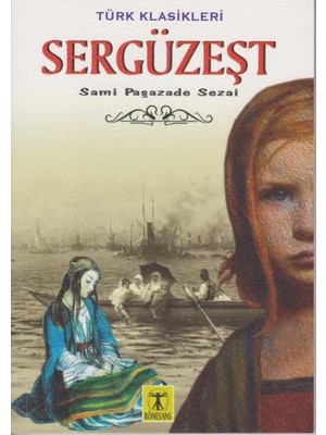 Belirtilmemiş Sergüzeşt - Türk Klasikleri