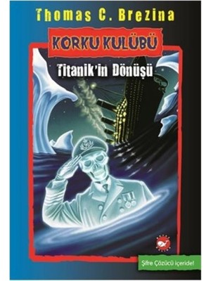 Belirtilmemiş Korku Kulübü 6 - Titanik'in Dönüşü