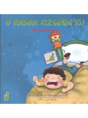 Belirtilmemiş O Kadar Kızgınım Ki!