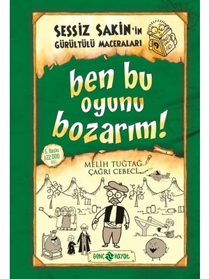 Belirtilmemiş Sessiz Sakin'in Gürültülü Maceraları 09 - Ben Bu Oyunu Bozarım! (Ciltli)