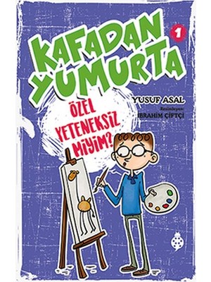 Belirtilmemiş Kafadan Yumurta 1 - Özel Yeteneksiz Miyim?