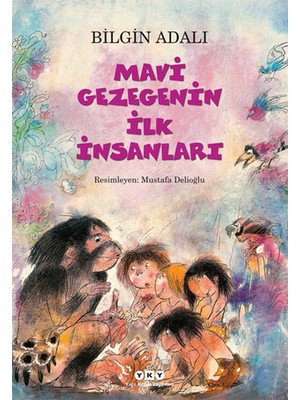 Belirtilmemiş Mavi Gezegenin Ilk Insanları