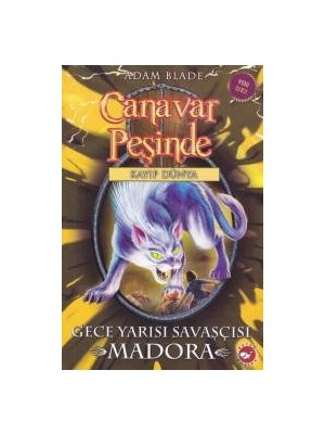 Belirtilmemiş Canavar Peşinde 40 - Gece Yarısı Savaşçısı Madora