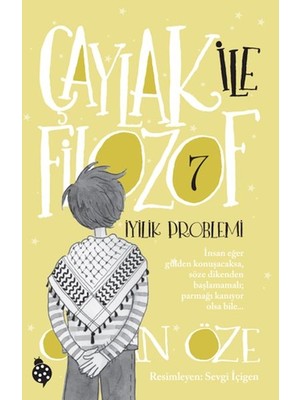 Belirtilmemiş Çaylak Ile Filozof 7 - Iyilik Problemi