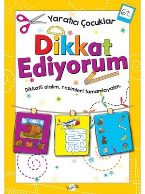 Belirtilmemiş Yaratıcı Çocuklar - Dikkat Ediyorum (6+ Yaş)