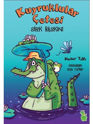 Belirtilmemiş Kuyruklular Çetesi Sirk Baskını