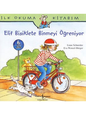 Belirtilmemiş Ilk Okuma Kitabım Elif Bisiklete Binmeyi Öğreniyor