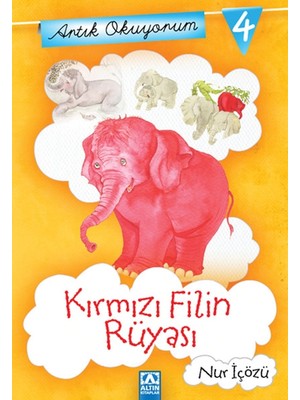 Belirtilmemiş Artık Okuyorum 4 - Kırmızı Filin Rüyası