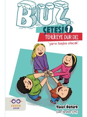 Belirtilmemiş Buz Çetesi 1 - Tehlikeye Dur De!