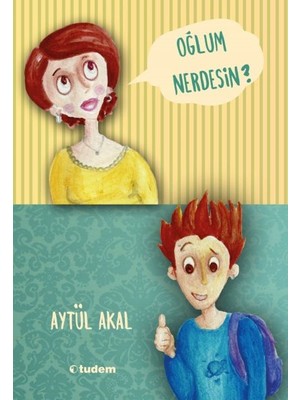 Belirtilmemiş Oğlum Nerdesin ?