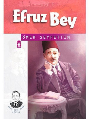 Belirtilmemiş Ömer Seyfettin Dizisi Efruz Bey