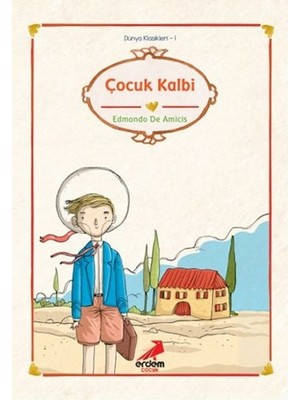 Belirtilmemiş Dünya Çocuk Klasikleri - Çocuk Kalbi