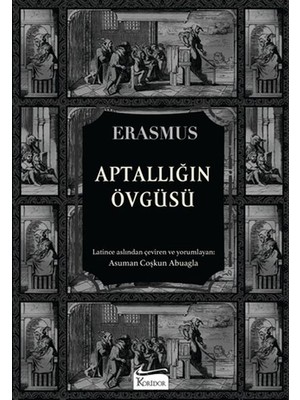 Belirtilmemiş Aptallığın Övgüsü (Bez Ciltli)