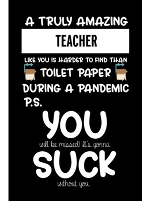 Sh Ticaret A Truly Amazing Teacher Like You Is Harder To Find Than Toilet Paper During A Pandemic. Max: It's G