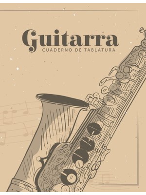 Sh Ticaret Independently Published Cuaderno De Tablatura Guitarra Guitarra Seis Cuerdas: Ideal Músicos, P