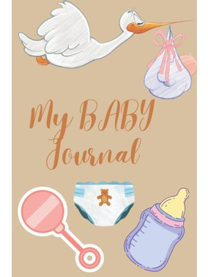 Sh Ticaret Independently Published My Baby Journal: Cute Simple Styled Baby Journal For Mothers And Babies