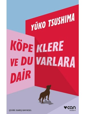 Adalı Store Köpekler ve Duvarlar Üzerine Farklı Bakış Açıları - Yuko