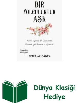 Bir Yolculuktur Aşk + Dünya Klasiği Hediye