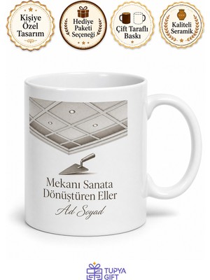 Tupya Gift Alçıpan Asma Tavan Ustası Dekoratif Tavan Mimarı Hediye Seramik Kupa Bardak