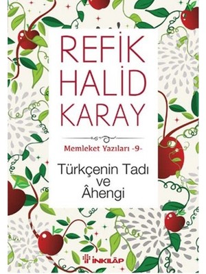 Memleket Yazıları 09 - Türkçenin Tadı ve Ahengi