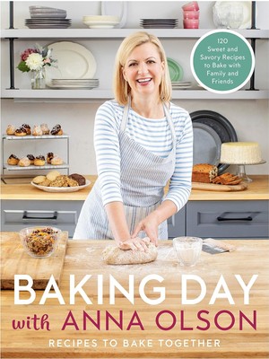 Brf Store Seyzelya Baking Day With Anna Olson: Recipes To Bake Together: 120 Sweet And Savory Recipes To Bake