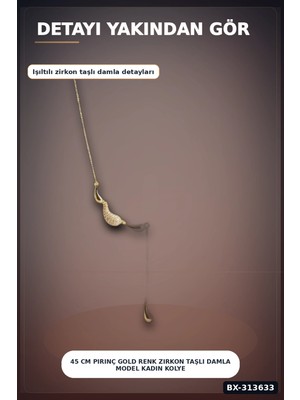 45 cm Pirinç Gold Renk Zirkon Taşlı Damla Model Kadın Kolye - Tek Parça Takı BX-313633
