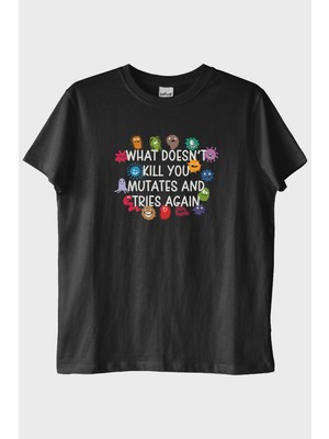 lofux What Doesn't Kill You Mutates Baskılı Mizahi T-Shirt