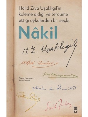 Timaş Yayınları Halid Ziya Uşaklıgil’in Kaleme Aldığı ve Tercüme Ettiği Öykülerden Bir Seçki: Nâkil