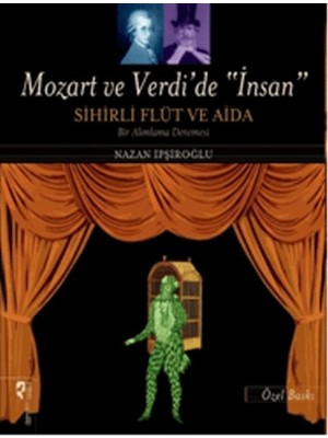 ‎ Hayalperest Yayınevi Mozart ve Verdi'de 'insan' - Sihirli Flüt ve Aida (Özel Baskı)