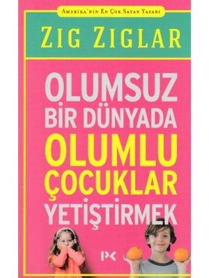 Profil Kitap Olumsuz Bir Dünyada Olumlu Çocuklar Yetiştirmek