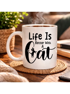 Belirtilmemiş Kedi Severlere Özel “life Is Better With A Cat” Kupa Model 181 – Sevimli Kedi Tasarımlı Porselen Ka