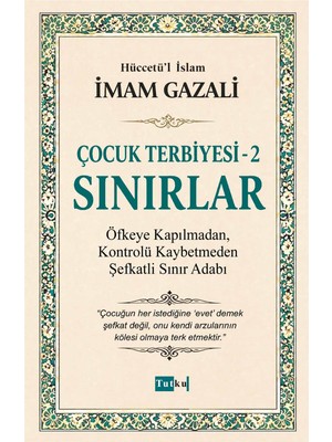 Tutku Yayınevi Çocuk Terbiyesi - 2  Sınırlar - Imam Gazali,islam,tasavvuf,dil Belası