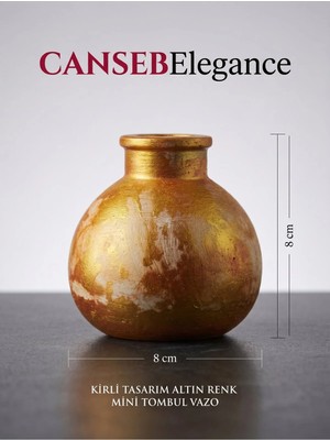 Canseb Elegance Kirli Tasarım - 8X8CM - Mini Tombul Vazo - El Boyaması Işçilik (Mermer Tozu Içerir)