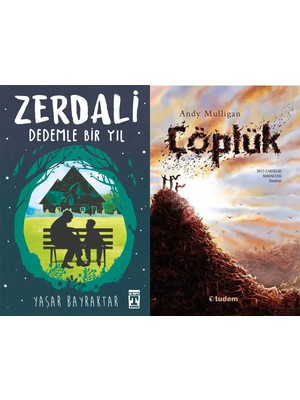 İlk Genç Timaş Zerdali Dedemle Bir Yıl (Yaşar Bayraktar) ve Çöplük