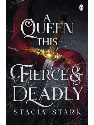 Brf Store Prime A Queen This Fierce And Deadly: (Kingdom Of Lies, Book 4)