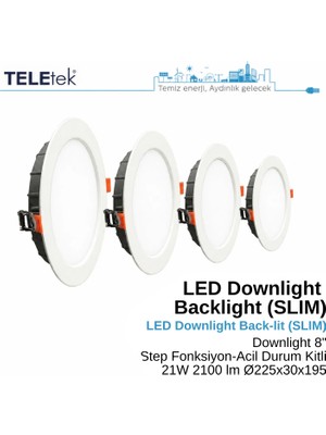 Teletek 21W LED Downlight 8 3 Ayarlı Fonksiyon + Acil Durum Kitli Backlight Slim Yuvarlak Beyaz Işık  Spot Sıva Altı Panel Armatür , IP44 Ince Kasa Spot Aydınlatma