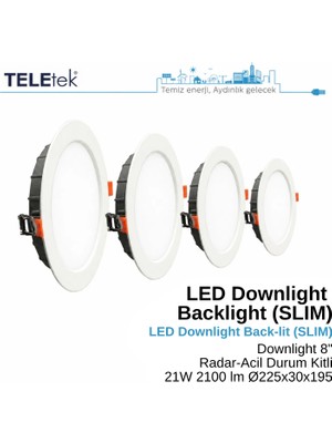 Teletek 21W LED Downlight 8 Radar ve Acil Durum Kitli Backlight Slim Yuvarlak Beyaz Işık  Spot Sıva Altı Panel Armatür , IP44 Ince Kasa Spot Aydınlatma