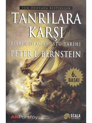 Esranın Dünyası Tanrılara Karşı Riskin Olağanüstü Tarihi
