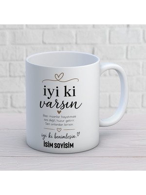Ajans 313 Iyi Ki Varsın Huzur Getiren Insanlar Yazılı Baskılı Kupa – Dostluk Hediyesi