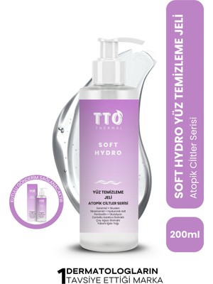 Tto Thermal Soft Hydro Yüz Temizleme Jeli 200 ml Atopik Ciltler İçin Nemlendirici Etkili Formül