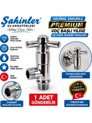 Şahinler Orjinal Vakumlu Premıum Koç Başlı Yıldız Aç-Kapa Taharet Musluğu Yerli Üretim