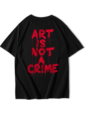 Brz Collection Unisex Oversize Art Is Not A Crime T-Shirt
