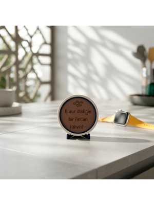 Miaju Kahve Köşeniz Için "huzur Dediğin Bir Fincan Kahvedir" Yazılı Yuvarlak Masaüstü Objesi 10X10 cm