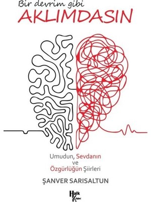 Gees Global Bir Devrim Gibi Aklımdasın - Umudun, Sevdanın ve Özgürlüğün Şiirleri