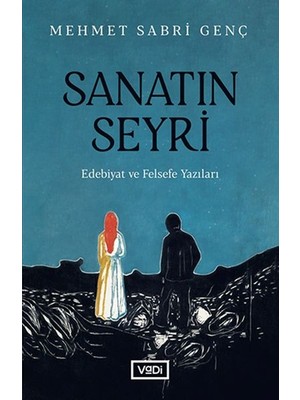 Vadi Yayınları Sanatın Seyri - Edebiyat ve Felsefe Yazıları