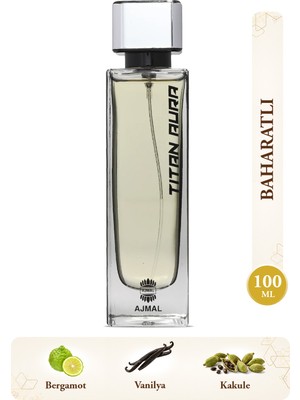 Ajmal Titan Aura Edp Erkek Parfüm 100 ml | Baharatlı ve Amberli | Bergamot, Kakule, Tonka Fasulyesi, Vanilya